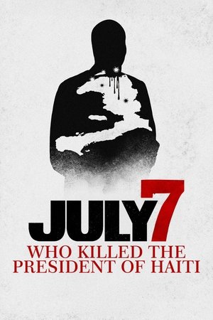 July 7: Who Killed the President of Haiti? (2025) Hindi (MULTI AUDIO) – –